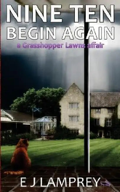 Nine Ten Begin Again: a Grasshopper Lawns affair by Ej Lamprey