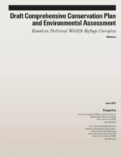 Draft Comprehensive Conservation Plan and Environmental Assessment: Bowdoin Nati by U S Fish & Wildlife Service