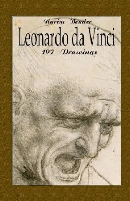 Leonardo da Vinci: 197 Drawings by Narim Bender