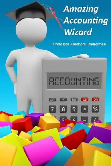 Amazing Accounting Wizard by Abraham Immelman