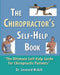The Chiropractor's Self-Help Book: The Ultimate Self-Help Guide for Chiropractic Patients by Leonard McGill