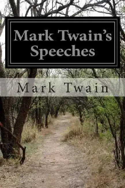 Mark Twain's Speeches by Mark Twain