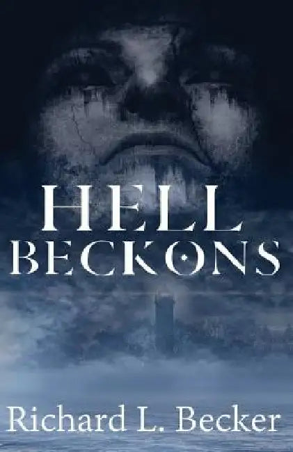 Hell Beckons by Richard L. Becker