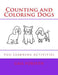 Counting and Coloring Dogs: Fun Learning Activities by Gail Forsyth