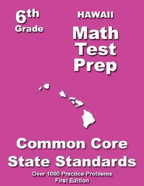 Hawaii 6th Grade Math Test Prep: Common Core Learning Standard by Teachers' Treasures