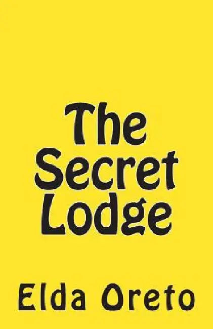 The Secret Lodge by Elda Oreto