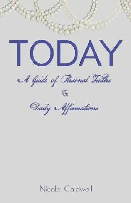 Today by Nicole Nik Caldwell