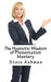 The Hypnotic Wisdom of Presentation Mastery by Steve Ashman