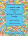 Complete Graded Spelling Lists with Spelling and Vocabulary Exercises: Years One and Two: British and World English by Kit's Educational Publishing