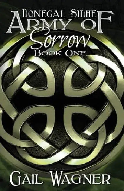 Army of Sorrow by Gail Wagner