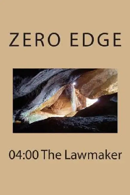 04: 00 The Lawmaker by Zero Edge