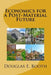 Economics for a Post-Material Future by Douglas E. Booth