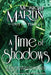 A Time of Shadows: Out of Time #8 by Monique Martin