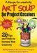 Art Soup for Project Creators: 26 Tips and Tricks to Boost Your Creativity by Jonny Hawkins