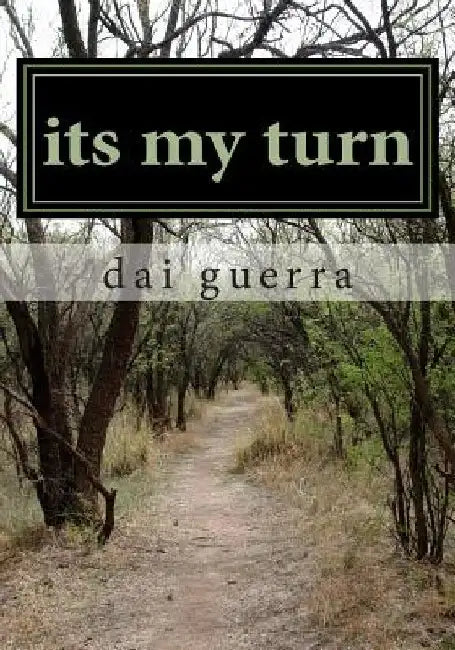 its my turn by Dai Guerra