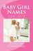 Baby Girl Names: For 2015 by Hannah Crawford