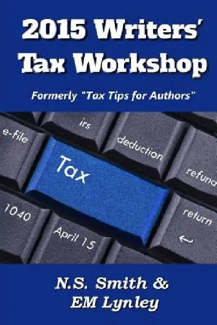 2015 Writers' Tax Workshop by Em Lynley