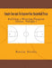 Simple Concepts To Improve Your Basketball Team: Volume One by Kevin Sivils