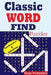 Classic Word Find Puzzles by Rays Publishers