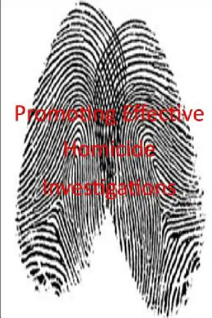 Promoting Effective Homicide Investigations by U. S. Department of Justice