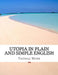 Utopia In Plain and Simple English by Bookcaps