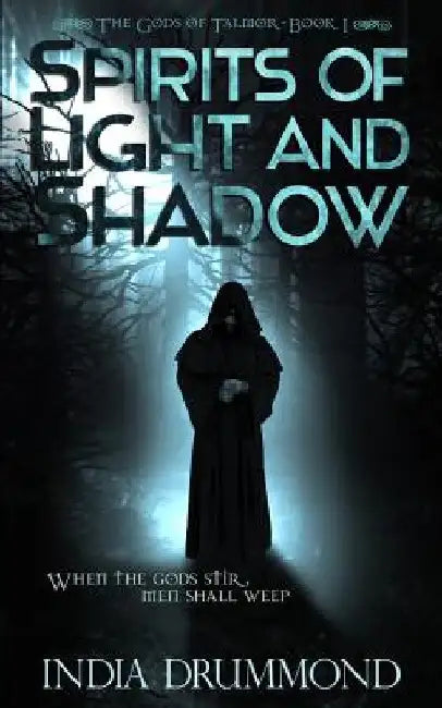 Spirits of Light and Shadow by India Drummond