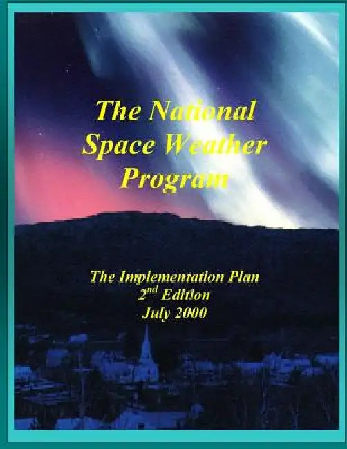 National Space Weather Program Implementation Plan (Black and White) by Committee for Space Weather