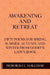 Awakening and Retreat: Fifty poems for Spring, Summer, Autumn, and Winter from Godey's Lady's Book by Deborah L. Halliday