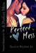 A Perfect Mess by Tavares Boykins Sr