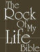 The Rock of My Life Bible by God the Father