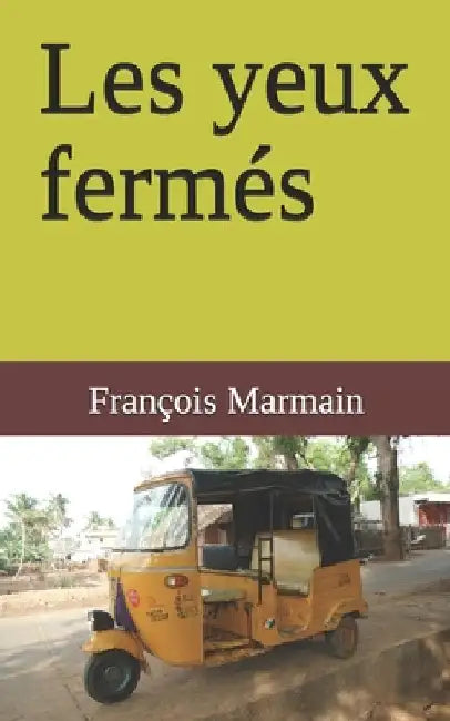 Les yeux fermés by Marmain, François