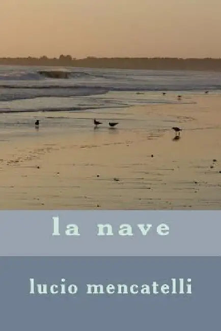 la nave by Mencatelli, Lucio