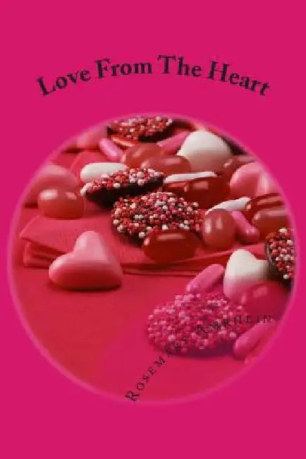 Love From The Heart by Rosemary Amrhein