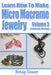 Learn How To Make Micro-Macrame Jewelry - Volume 3: Learn more advanced Micro Macrame jewelry designs, quickly and easily! by Kelsy Eason