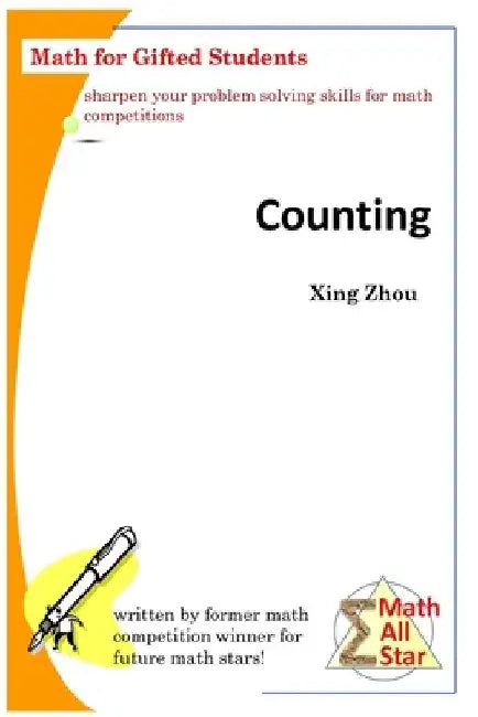 Counting: Math for Gifted Students by Xing Zhou