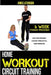 Home workout circuit training: 6 week exercise band workout & bodyweight training for fat loss, strength and muscle tone by James Atkinson