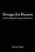 Design for Dasein: Understanding the Design of Experiences by Thomas Wendt