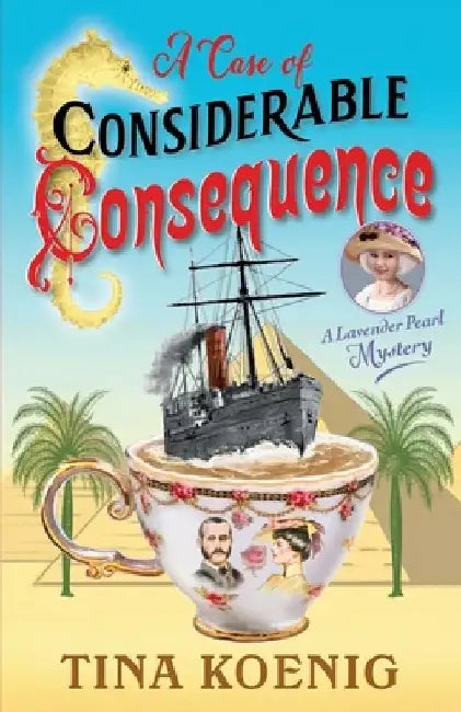 A Case of Considerable Consequence by Tina Koenig