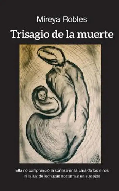 Trisagio de la muerte by Robles, Mireya