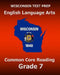 WISCONSIN TEST PREP English Language Arts Common Core Reading Grade 7: Covers the Literature and Informational Text Reading Standards by Test Master Press Wisconsin