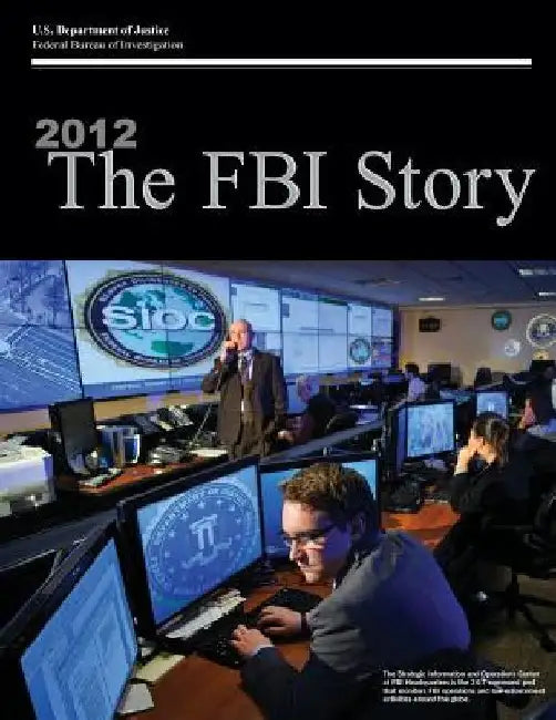 2012 The FBI Story (Color) by U. S. Department of Justice