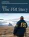 2011 The FBI Story (Color) by U. S. Department of Justice
