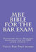 MBE Bible For The Bar Exam: Mandatory skills, Required knowledge for the MBE - LOOK INSIDE! !! by Value Bar Prep Books