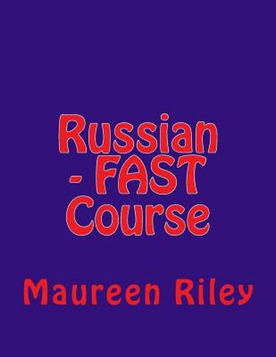 Russian - Fast Course by Riley, Maureen