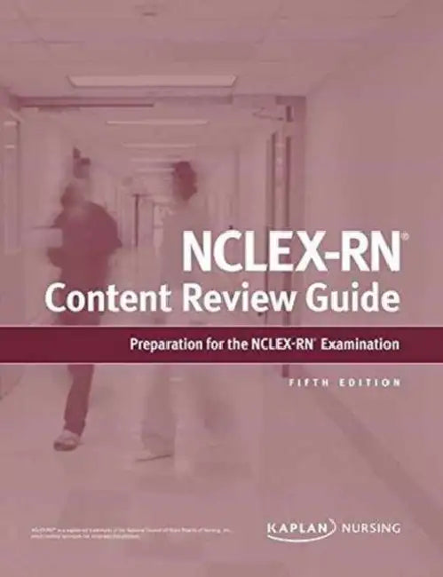 Nclex-Rn Content Review Guide by Kaplan
