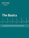 The Basics-A Comprehensive Outline Of Nursing School Content by Kaplan