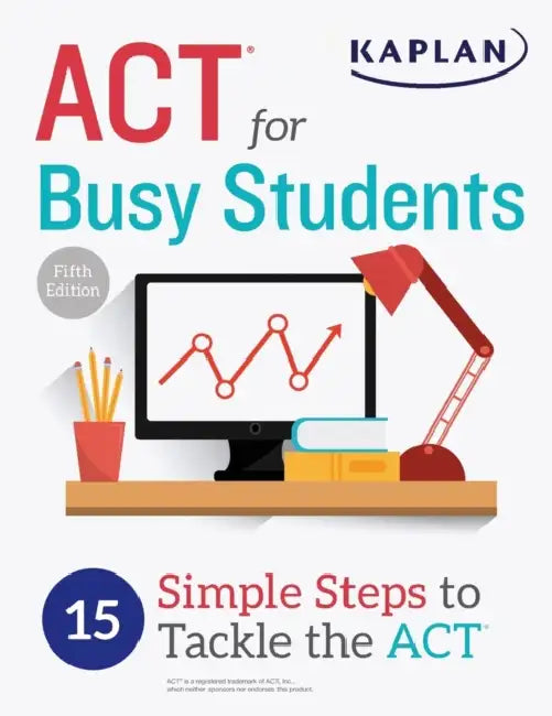 Act For Busy Students by Kaplan Test Prep