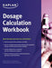 Dosage Calculation Workbook by Nursing Kaplan