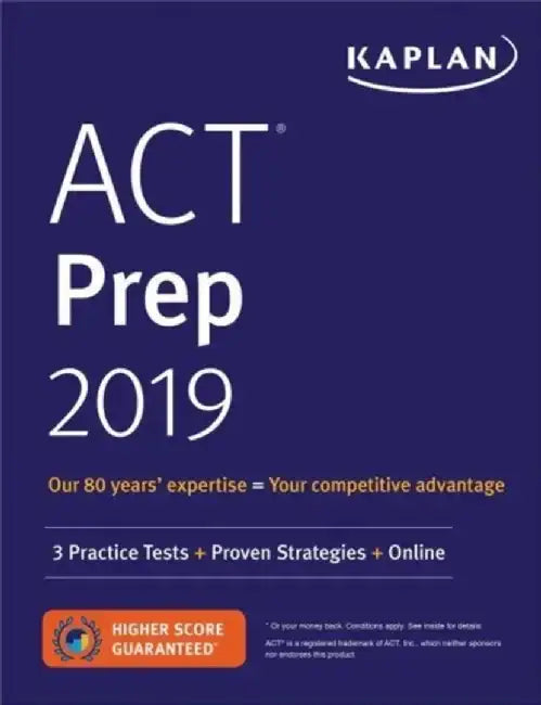 ACT Prep 2019: 3 Practice Tests + Proven Strategies + Online by Kaplan Test Prep