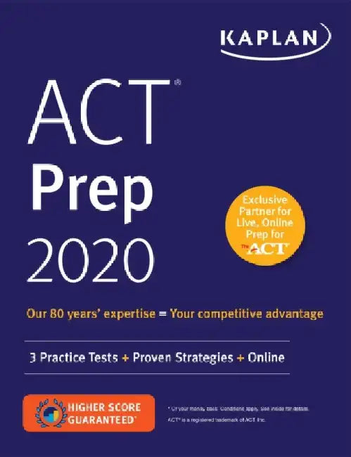 ACT Prep 2020: 3 Practice Tests + Proven Strategies + Online by Kaplan Test Prep